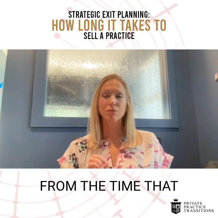 Tanya How long to sell a practice